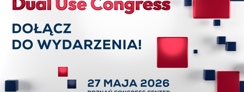 Dual Use Congress - 27.05.2026 r. - Poznań