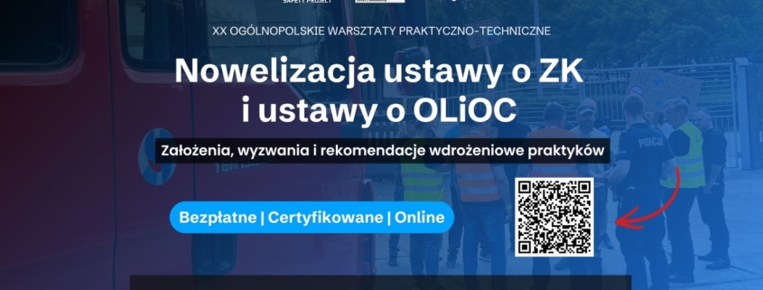 Warsztaty pt. „Nowelizacja ustawy o zarządzaniu kryzysowym i ustawy o OLiOC – założenia, wyzwania i rekomendacje wdrożeniowe praktyków” - Safety Project - 8.07.2026